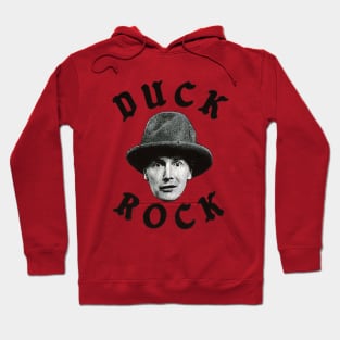 Duck Rock Hoodie